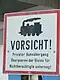 Germany: watch out, the railway crossing is privately owned. No unpermitted crossing.