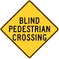 Blind pedestrian crossing sign, Pennsylvania.