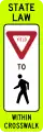 State law Yield to pedestrians in crosswalk