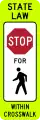 State law stop for pedestrians in crosswalk