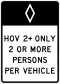HOV 2+ only 2 or more persons per vehicle