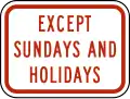 Exception of Sundays and holidays