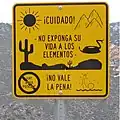 U.S. (California): message to Mexican infiltrators that crossing the desert can be fatal.