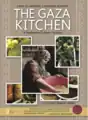 غلاف كتاب "The Gaza Kitchen: A Palestinian Culinary Journey" لماجي شميت وليلى حداد