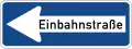 Einbahnstraße طريق ذو اتجاه واحد اجباري.يجب عليك القيادة فقط باتجاه اليسار في هذا الطريق.